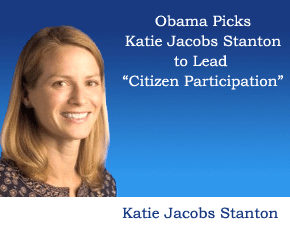 Obama Picks Google Vet “Katie Jacobs Stanton” To Lead ‘Citizen Participation’