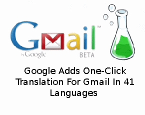 Google Adds One-Click Translation For Gmail In 41 Languages