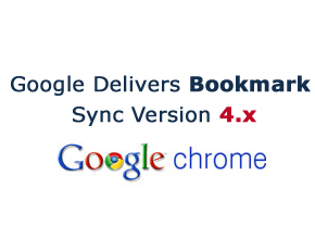 Google Delivers Bookmark Sync Version 4.x To Chrome Browser