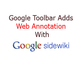 Google Toolbar Adds Web Annotation With Sidewiki