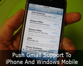 Google Adds Push Gmail Support To iPhone And Windows Mobile