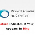 New adCenter Feature Indicates If Your Ad Appears In Bing