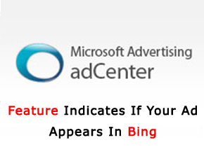 New adCenter Feature Indicates If Your Ad Appears In Bing