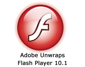Adobe Unwraps Flash Player 10.1 Comes To Smartphones