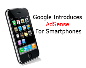 Google Introduces AdSense For Smartphones