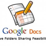 Google Docs Now Adds Live Folders Sharing Feasibility