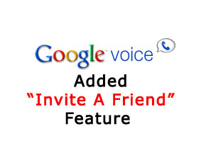 Google Extends “Iinvite A Friend” Feature To Google Voice Users