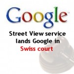 Swiss Privacy Czar Takes Google To Court Over Street View