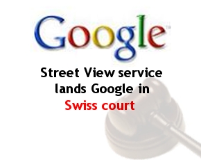 Swiss Privacy Czar Takes Google To Court Over Street View