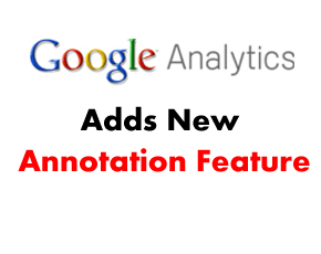 Google Analytics Adds New Annotation Feature