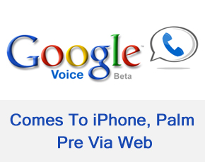 Google Voice Comes To iPhone, Palm Pre Via Web