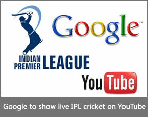 Google Plans Live Telecasting Of Indian Premier League Cricket On YouTube