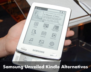 Samsung Unveiled Kindle Alternatives, Partnering With Google