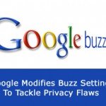 Google Modifies Buzz Settings To Tackle Privacy Flaws