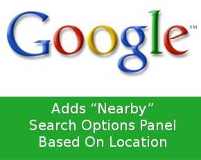 Google Adds “Nearby” Search Options Panel Based On Location