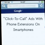 Google Expands Click-To-Call Ads With Phone Extensions On Smartphones