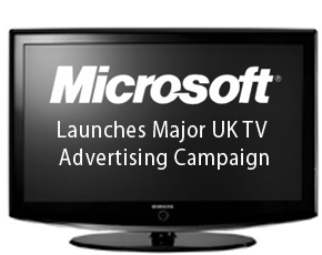Microsoft Launches Major UK TV Advertising Campaign Aims At Mocking Google