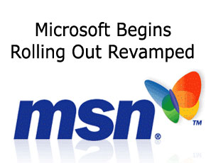 Microsoft Begins Rolling Out Revamped MSN Homepage