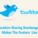 Twitter Joins Location-Sharing Bandwagon, Makes The Feature Live