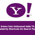 Yahoo Enters Into Hollywood Adds TV, Celebrity Shortcuts On Search Page