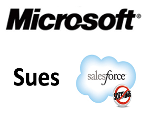 Microsoft Sues Salesforce.com For Infringing Over “Crown Jewel” Patents