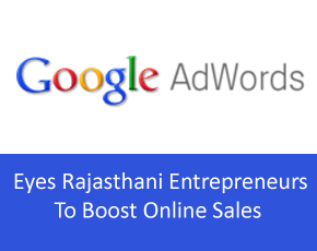 Google AdWords Eyes Rajasthani Entrepreneurs To Boost Online Sales