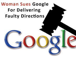 Woman Sues Google For Delivering Faulty Directions After Being Hit By Car