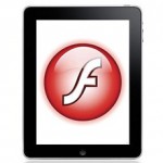 Adobe Flash Sneeks Its Way Onto Apple iPad