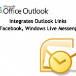 Microsoft Integrates Outlook Links To Facebook, Windows Live Messenger