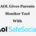 AOL Gives Parents Tool To Monitor On Kids' Social Networking Activities With Safe Social