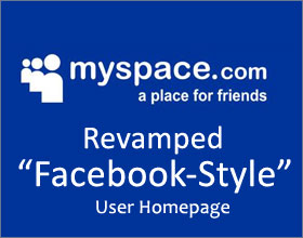 MySpace To Roll Out A Revamped “Facebook-Style” User Homepage