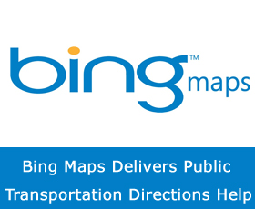 Bing Maps Delivers Public Transportation Directions Help