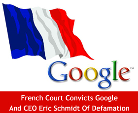French Court Convicts Google And CEO Eric Schmidt Of Defamation