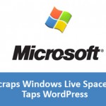 Microsoft Scraps Windows Live Spaces, Taps WordPress