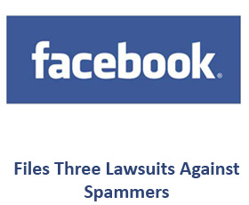 Facebook Files Three Lawsuits Against Spammers