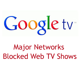 Major Networks Blocked Web TV Shows From Google TV
