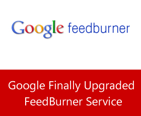 Google Finally Upgraded FeedBurner Service To Focus On Real Time Stats And Twitter