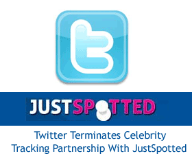 Twitter Terminates Celebrity-Tracking Partnership With JustSpotted