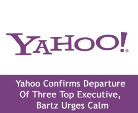 Yahoo Confirms Departure Of Three Top Executive, Bartz Urges Calm