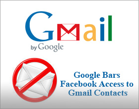 Google Bars Facebook Access To Gmail Contacts As Rivalry Heats Up