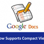 Google Docs Refreshes; Now Supports Compact View, Drag And Drop File Uploading Features