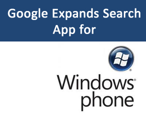 Google Expands Search App To Windows Phone 7