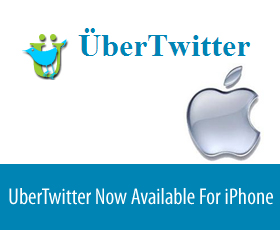 UberTwitter Now Available For iPhone — Hurts BlackBerry