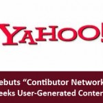 Yahoo Debuts “Contributor Network” -- Seeks User-Generated Content