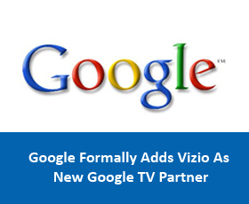 Google Formally Adds Vizio As New Google TV Partner