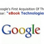 Google's First Acquisition Of The Year: “eBook Technologies”