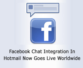 Facebook Chat Integration In Hotmail Now Goes Live Worldwide