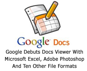 Google Debuts Docs Viewer With Microsoft Excel, Adobe Photoshop And Ten Other File Formats