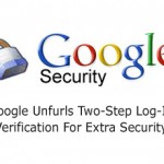 Google Unfurls Two-Step Log-In Verification For Extra Security