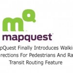 MapQuest Finally Introduces Walking Directions For Pedestrians And Rail Transit Routing Feature